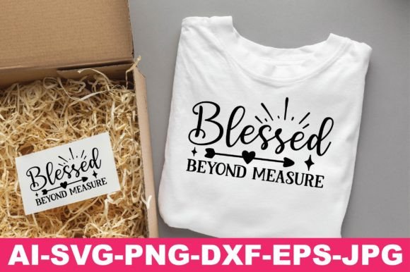 Blessed Beyond Measure Christian SVG PNG for T-Shirt Designs & Blog Graphics