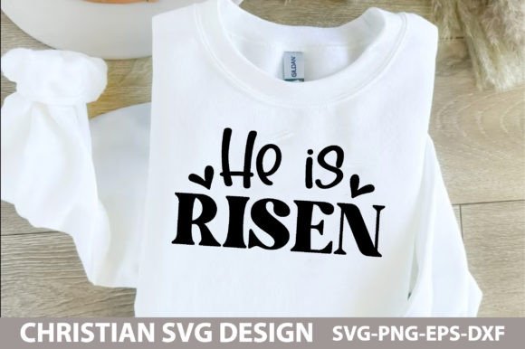 He is Risen, Christian SVG for Blog Graphics & T-Shirt Designs