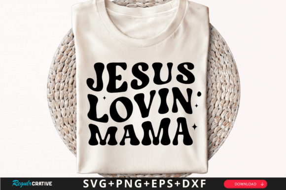 Jesus Lovin Mama T-Shirt SVG Design – A Heartfelt Graphic for Small Business Branding