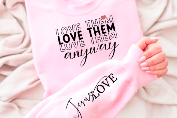 Love Them Anyway SVG, Christian T-Shirt Designs for Modern Brand Graphics